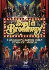 SOGNI DI BROADWAY- CONCERTO MUSICA LIVE