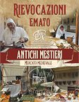 ANTICHI MESTIERI - RIEVOCAZIONI STORICHE