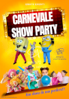 CARNEVALE SHOW PARTY- SIMPATICA ANIMAZIONE