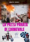 LA PAZZA PARATA DI CARNEVALE - SIMPATICA ANIMAZIONE