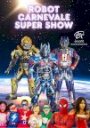 ROBOT CARNEVALE SUPER SHOW - SIMPATICA ANIMAZIONE